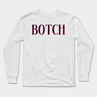 Botch - Simple Typography Style Long Sleeve T-Shirt